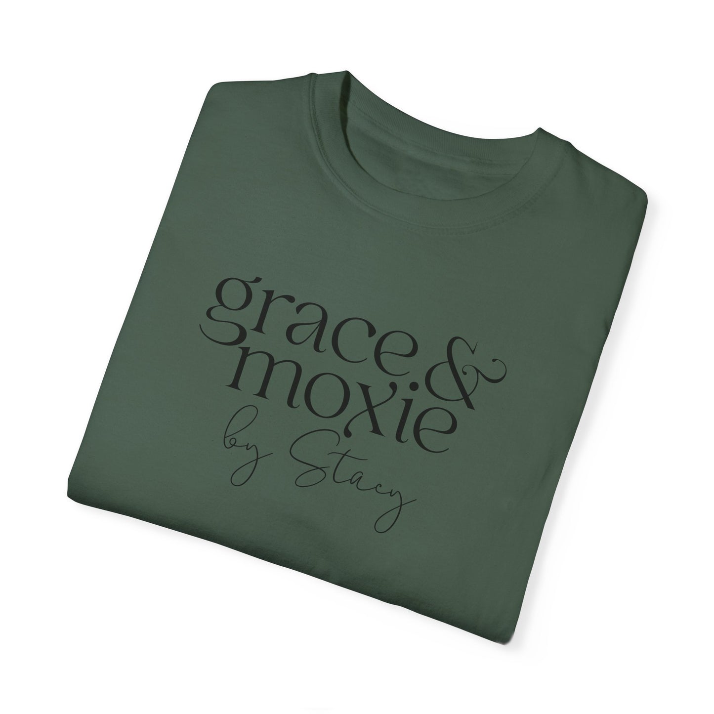 Grace & Moxie (Comfort Colors shirt)