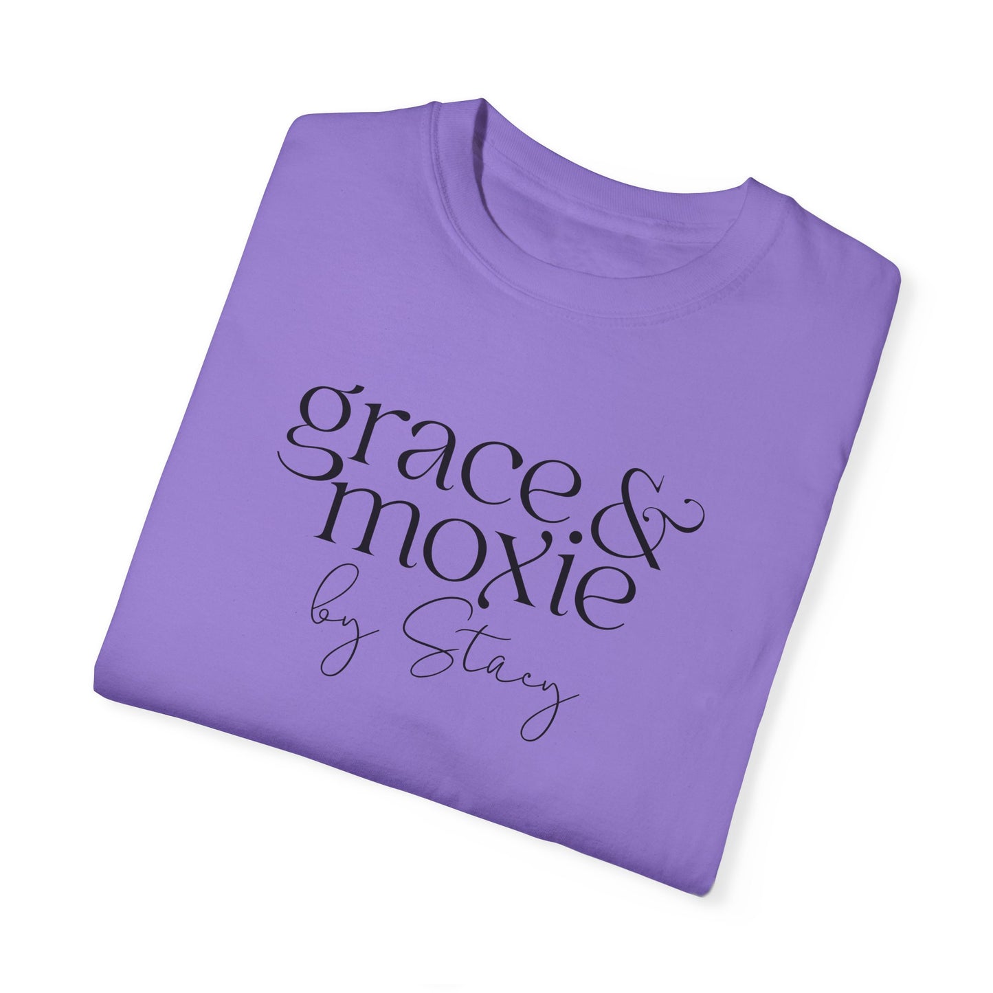 Grace & Moxie (Comfort Colors shirt)