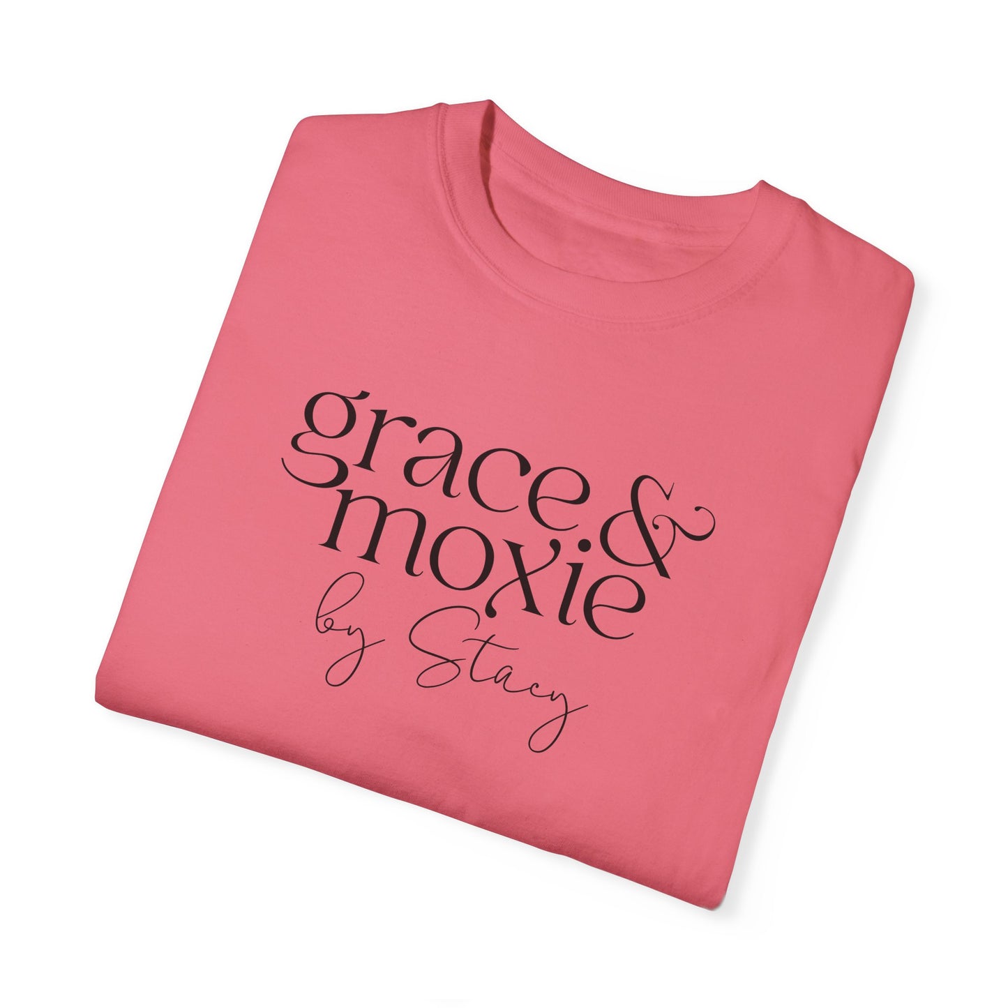 Grace & Moxie (Comfort Colors shirt)