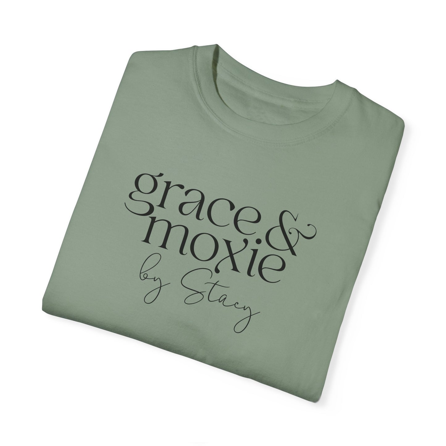 Grace & Moxie (Comfort Colors shirt)