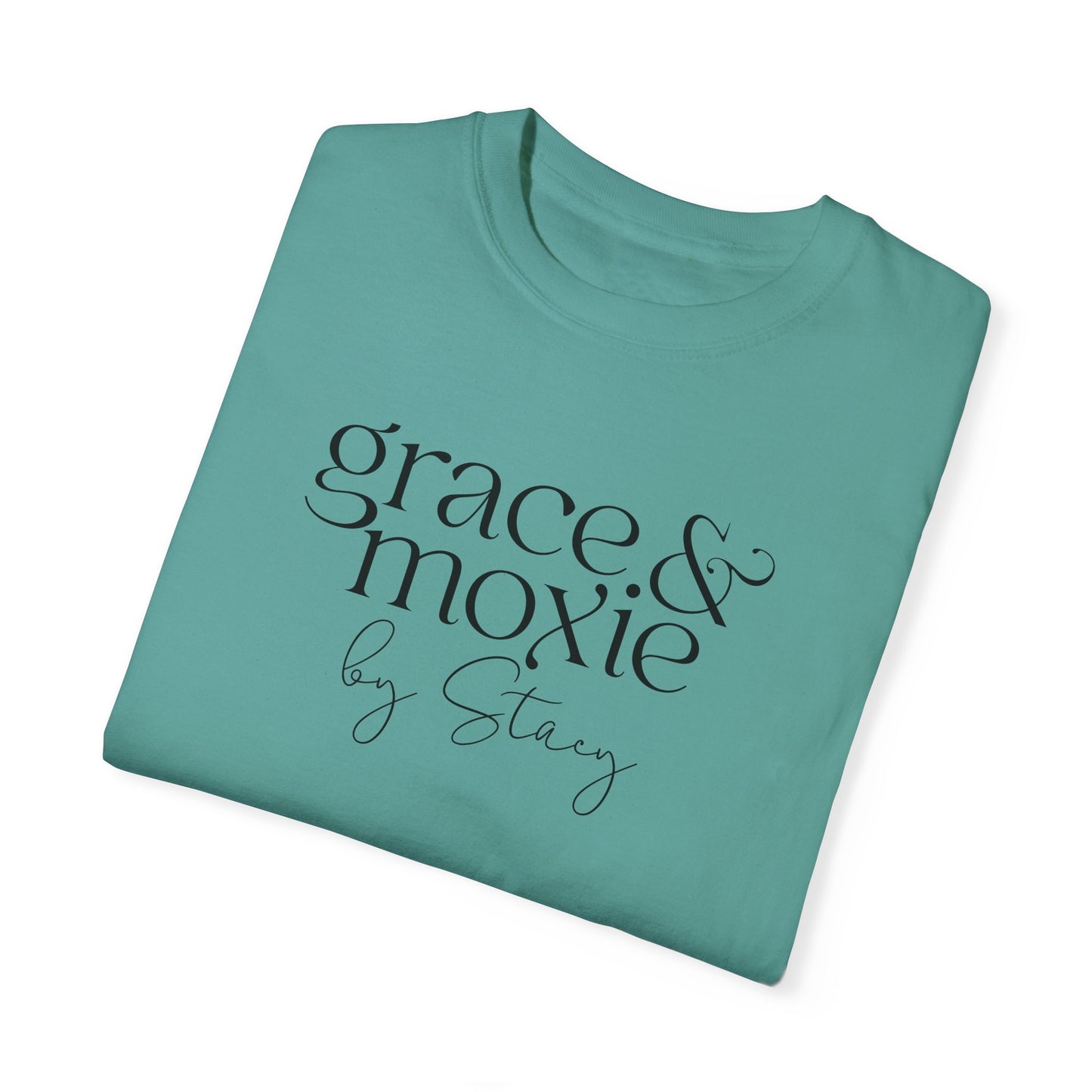 Grace & Moxie (Comfort Colors shirt)