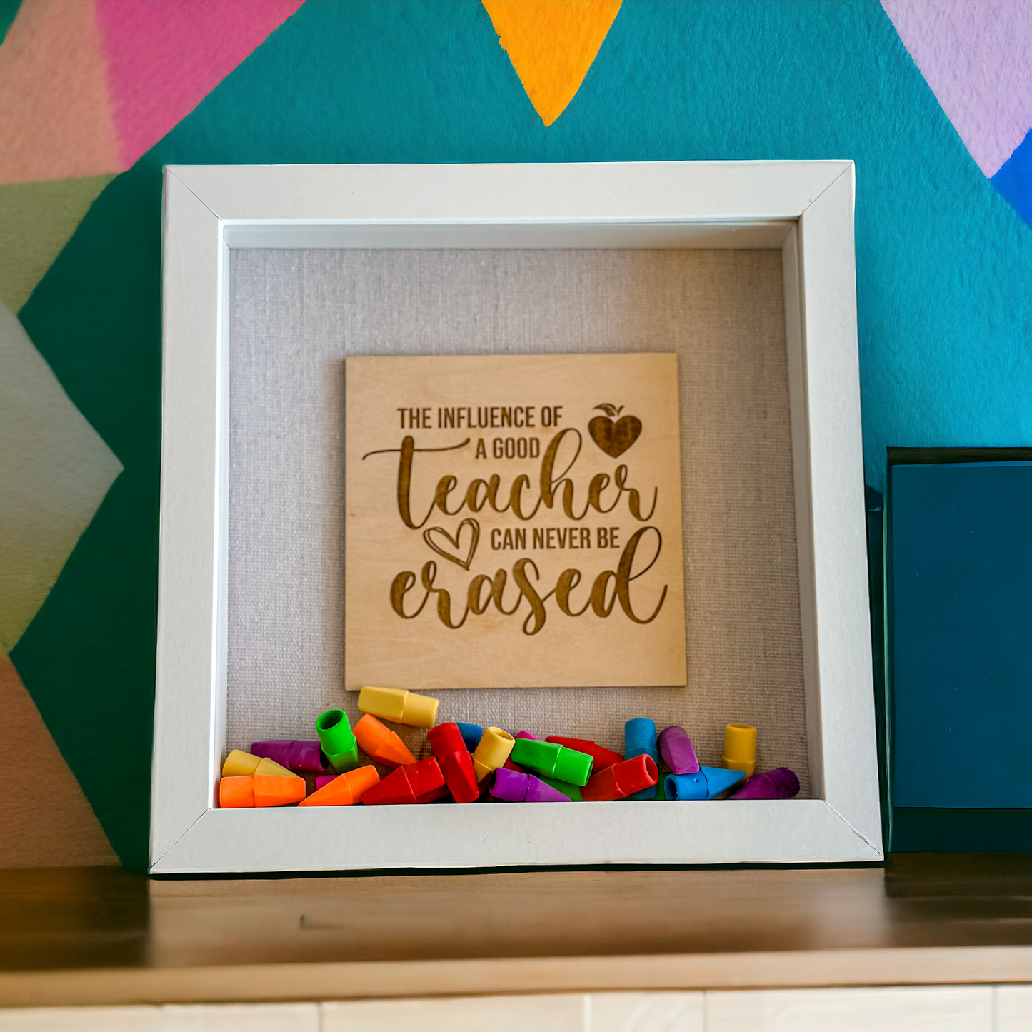 Teachers Can Never Be Erased shadow box • Teacher Appreciation • Back to School Gift