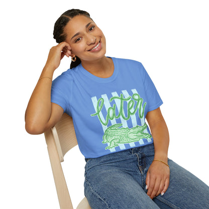 'Later' Alligator T-Shirt (Gildan Soft-style)