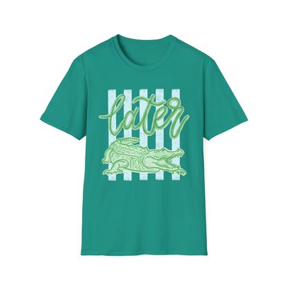 'Later' Alligator T-Shirt (Gildan Soft-style)