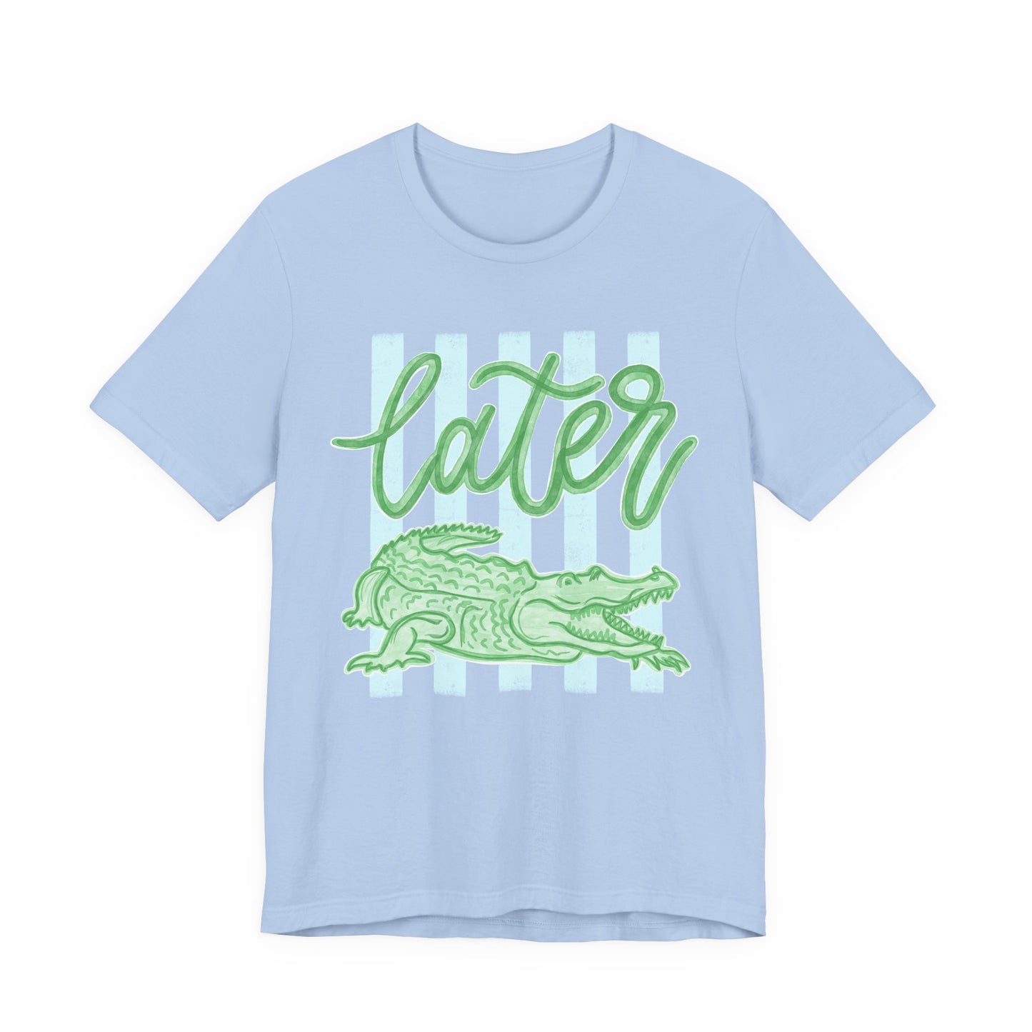 'Later' Alligator Graphic Tee (Bella+Canva)
