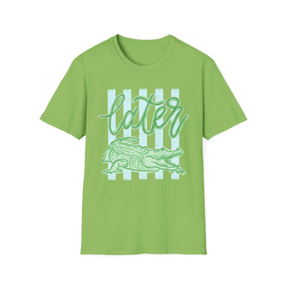 'Later' Alligator T-Shirt (Gildan Soft-style)