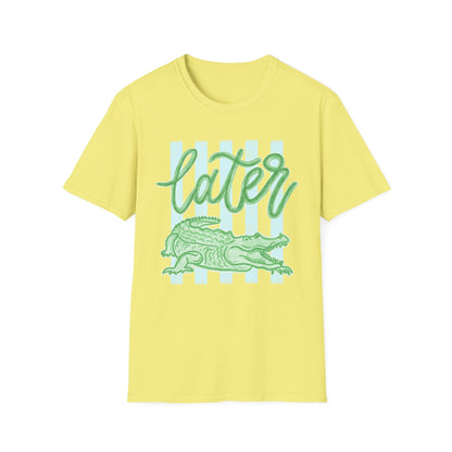 'Later' Alligator T-Shirt (Gildan Soft-style)